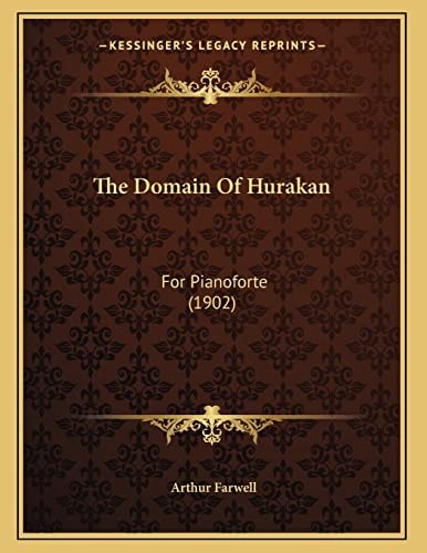 The Domain Of Hurakan: For Pianoforte (1902)