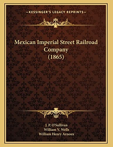 Mexican Imperial Street Railroad Company (1865)
