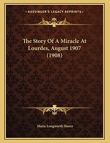 The Story Of A Miracle At Lourdes, August 1907 (1908)