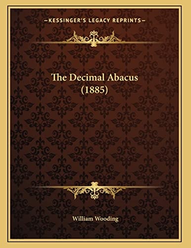 The Decimal Abacus (1885)