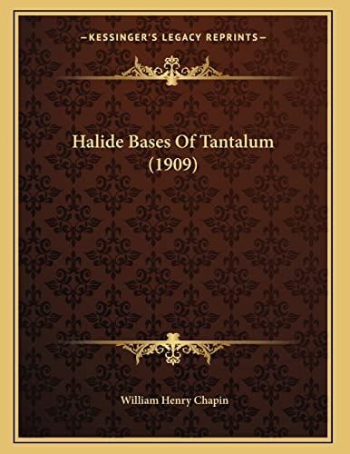 Halide Bases Of Tantalum (1909)