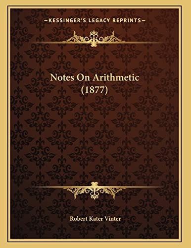 Notes On Arithmetic (1877)