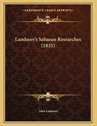 Landseer's Sabaean Researches (1835)