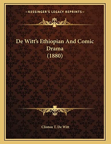 De Witt's Ethiopian And Comic Drama (1880)