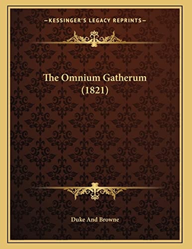 The Omnium Gatherum (1821)