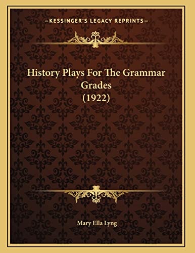 History Plays For The Grammar Grades (1922)