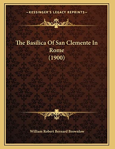 The Basilica Of San Clemente In Rome (1900)