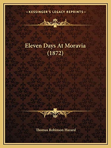 Eleven Days At Moravia (1872)