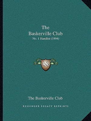The Baskerville Club: No. 1 Handlist (1904)