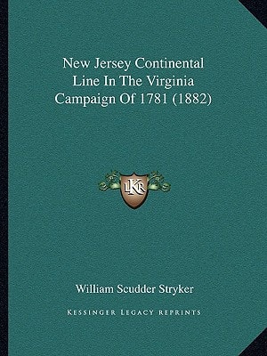 New Jersey Continental Line In The Virginia Campaign Of 1781 (1882)