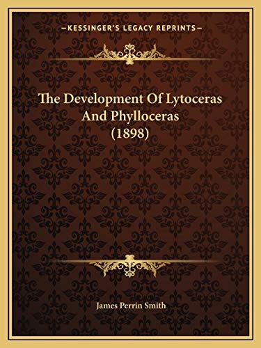 The Development Of Lytoceras And Phylloceras (1898)