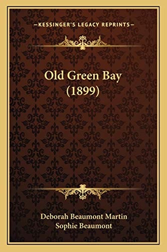 Old Green Bay (1899)