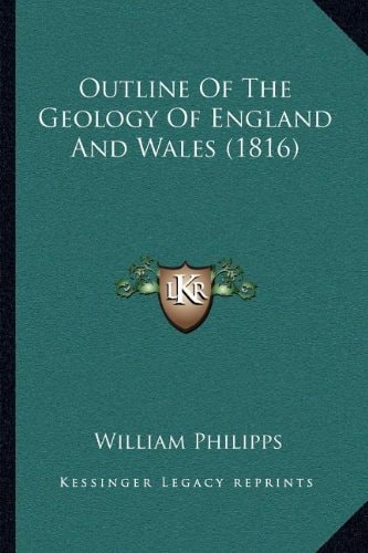 Outline Of The Geology Of England And Wales (1816)