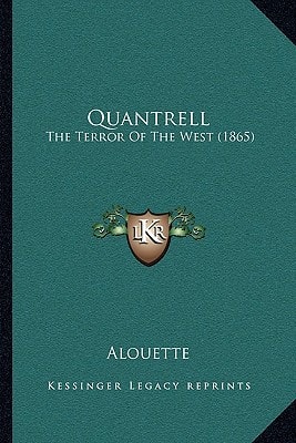 Quantrell: The Terror Of The West (1865)