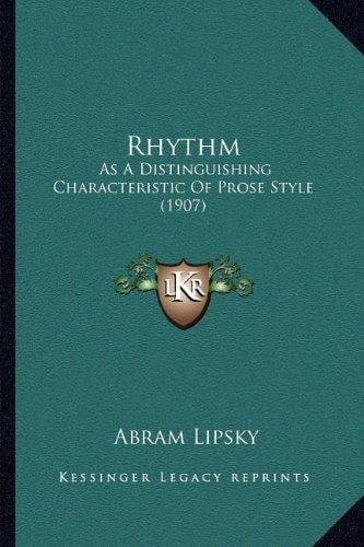 Rhythm: As A Distinguishing Characteristic Of Prose Style (1907)