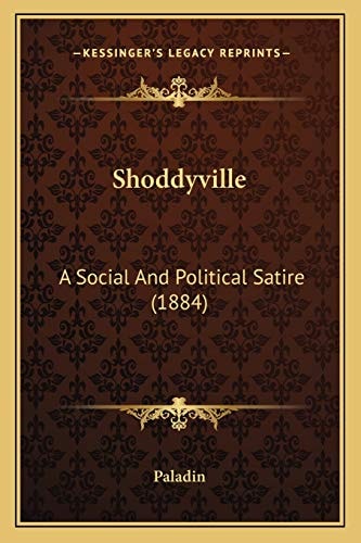 Shoddyville: A Social And Political Satire (1884)