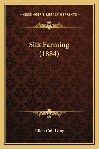 Silk Farming (1884)