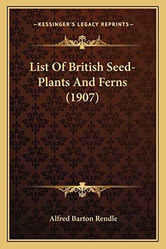 List Of British Seed-Plants And Ferns (1907)