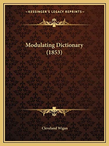 Modulating Dictionary (1853)
