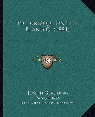 Picturesque On The B. And O. (1884)