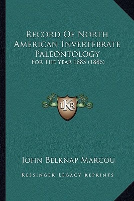 Record Of North American Invertebrate Paleontology: For The Year 1885 (1886)