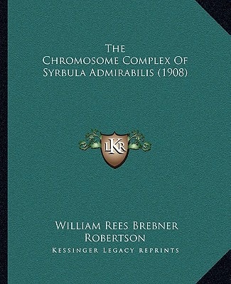 The Chromosome Complex Of Syrbula Admirabilis (1908)