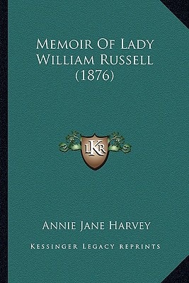 Memoir Of Lady William Russell (1876)