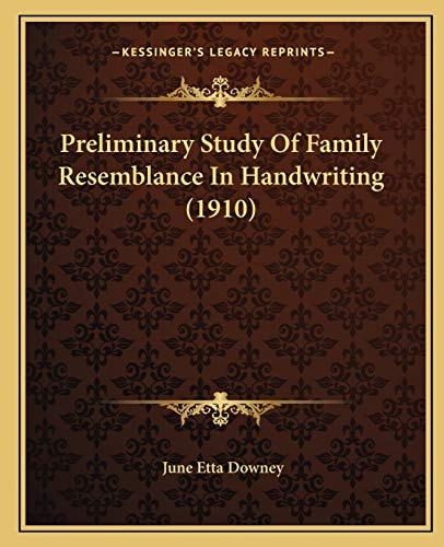Preliminary Study Of Family Resemblance In Handwriting (1910)
