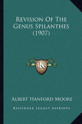 Revision Of The Genus Spilanthes (1907)