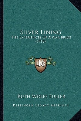 Silver Lining: The Experiences Of A War Bride (1918)