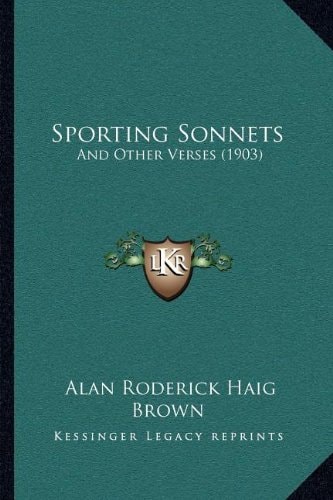 Sporting Sonnets: And Other Verses (1903)