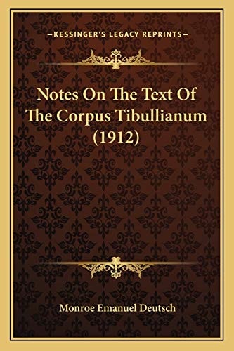 Notes On The Text Of The Corpus Tibullianum (1912)