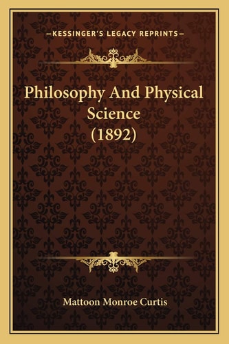 Philosophy And Physical Science (1892)