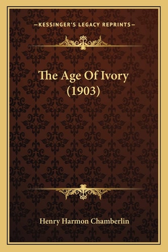 The Age Of Ivory (1903)