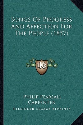Songs Of Progress And Affection For The People (1857)