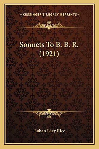 Sonnets To B. B. R. (1921)