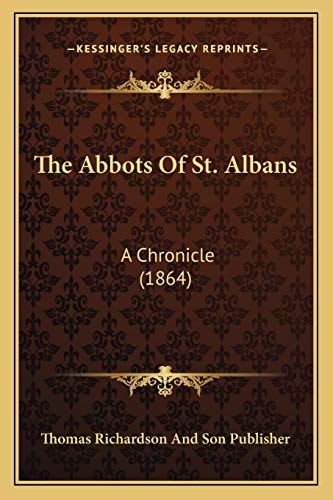The Abbots Of St. Albans: A Chronicle (1864)