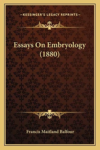 Essays On Embryology (1880)