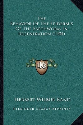 The Behavior Of The Epidermis Of The Earthworm In Regeneration (1904)