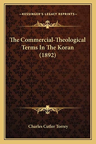 The Commercial-Theological Terms In The Koran (1892)