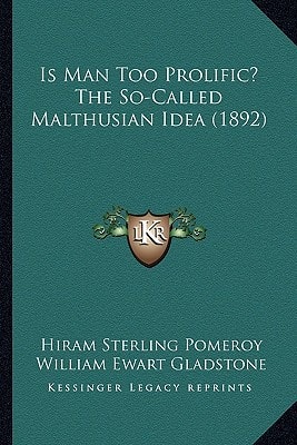 Is Man Too Prolific? The So-Called Malthusian Idea (1892)