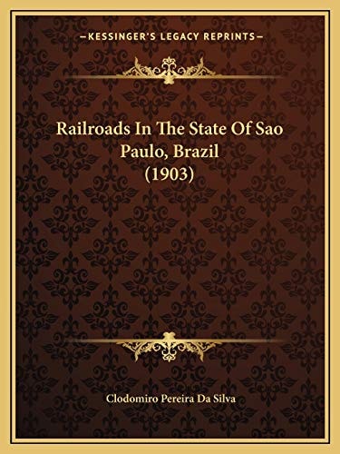 Railroads In The State Of Sao Paulo, Brazil (1903)