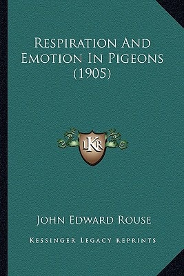 Respiration And Emotion In Pigeons (1905)