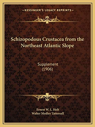 Schizopodous Crustacea from the Northeast Atlantic Slope: Supplement (1906)