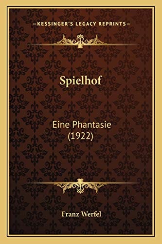 Spielhof: Eine Phantasie (1922)
