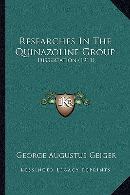 Researches In The Quinazoline Group: Dissertation (1911)