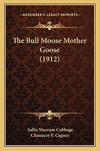 The Bull Moose Mother Goose (1912)