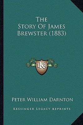 The Story Of James Brewster (1883)