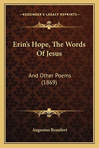 Erin's Hope, The Words Of Jesus: And Other Poems (1869)