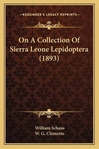 On A Collection Of Sierra Leone Lepidoptera (1893)